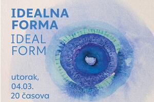 „Idealna forma” - ono što jeste i što može biti